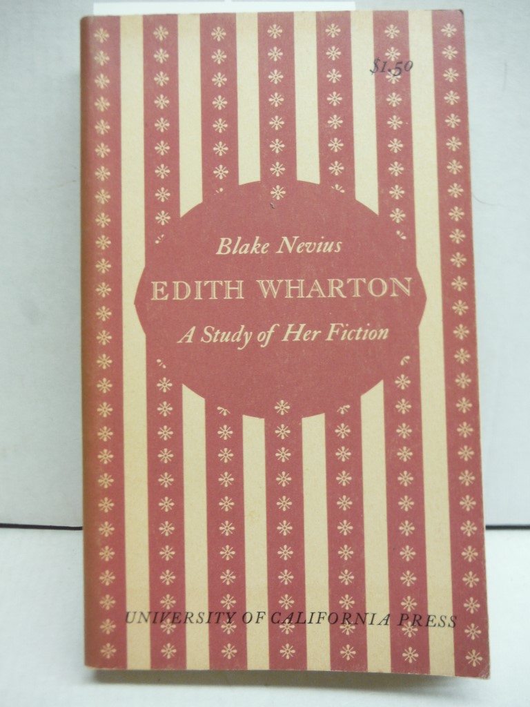 Edith Wharton: a Study of Her Fiction