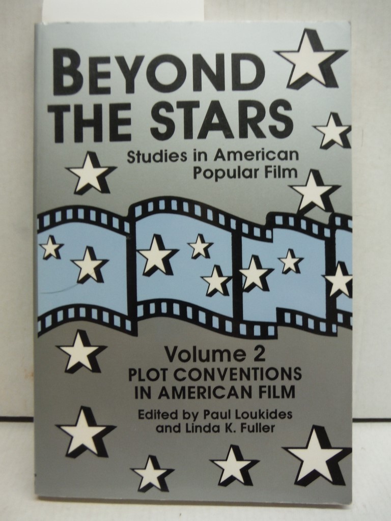 Image 0 of Beyond the Stars 2: Plot Conventions in American Popular Film