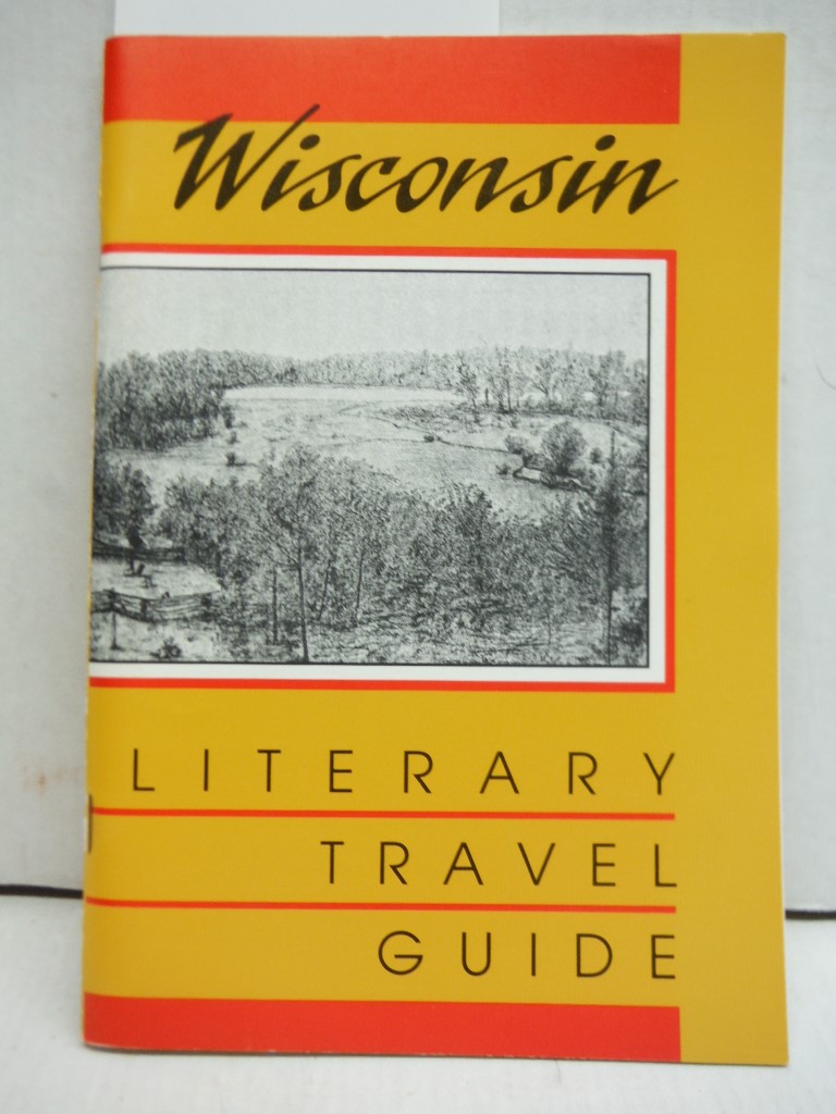Wisconsin Literary Travel Guide