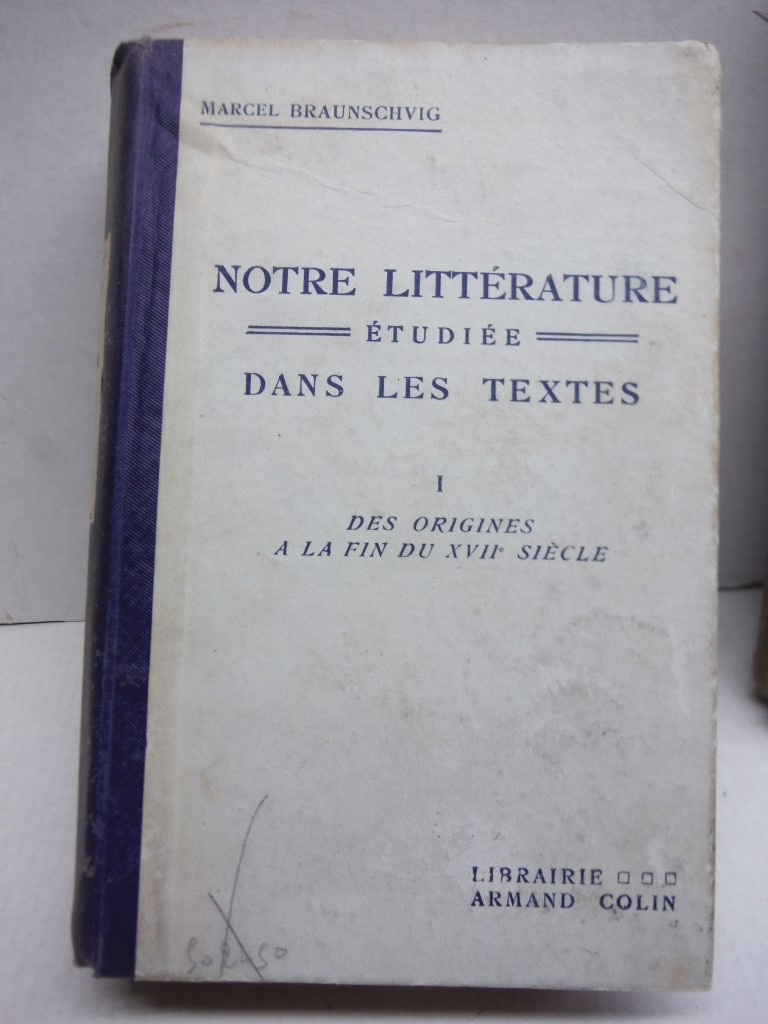 Image 1 of Notre Litterature Etudiee Dans Les Textes 2 volumes