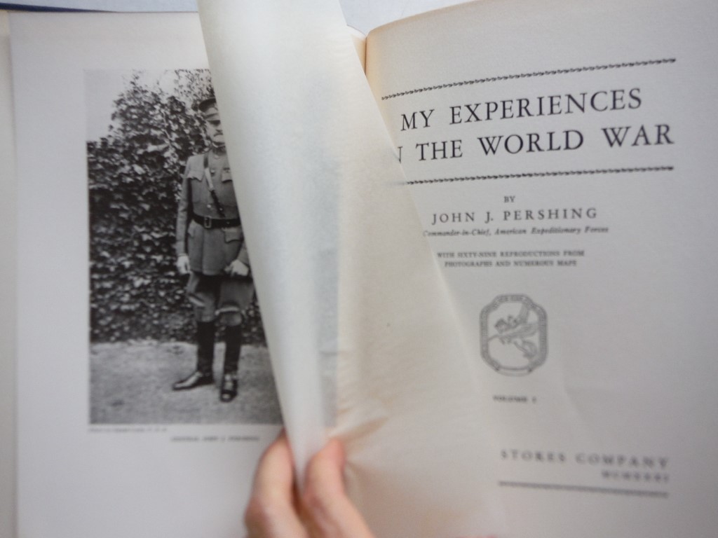 My Experiences in the World War. (2 vols)