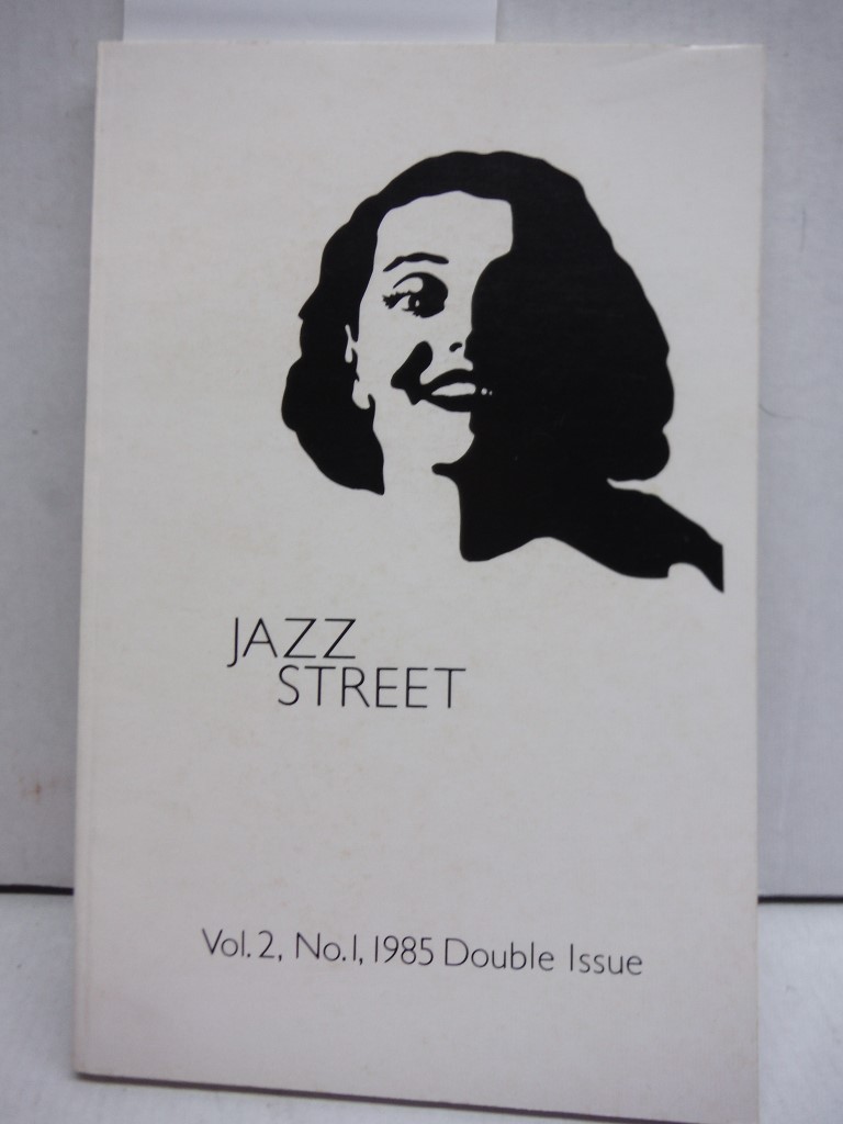 Jazz Street, vol. 21, no. 1, 1985 Double Issue