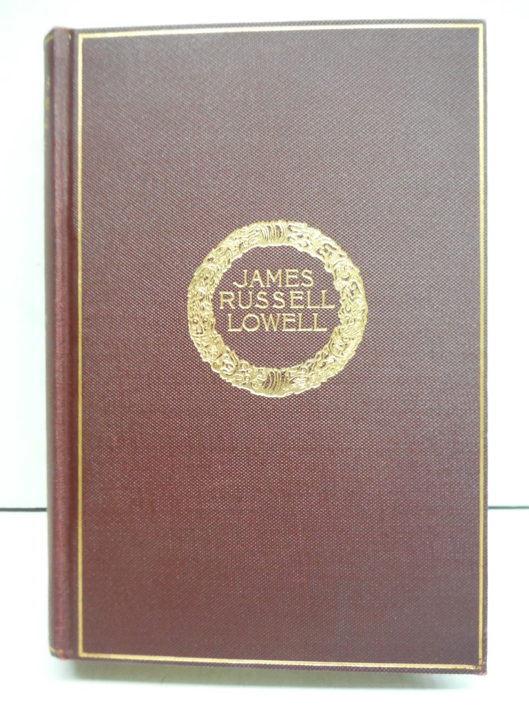 The Complete Poetical Works of James Russell Lowell. Cambridge Edition.
