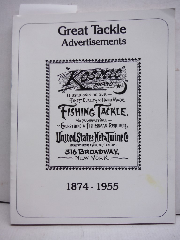 Great Tackle Advertisements 1874 - 1955