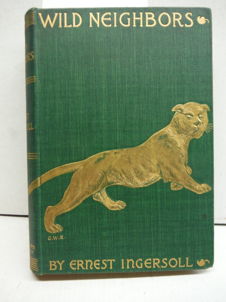 Wild Neighbors: Outdoor Studies In The United States (1897)