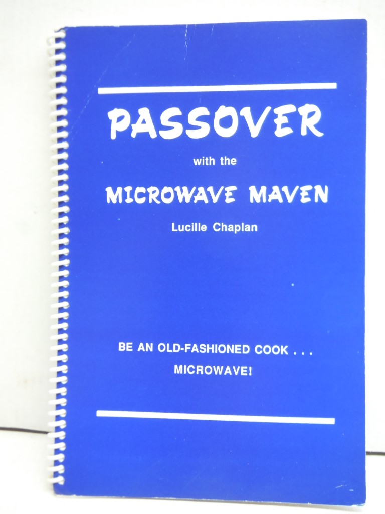 Passover with the Microwave Maven