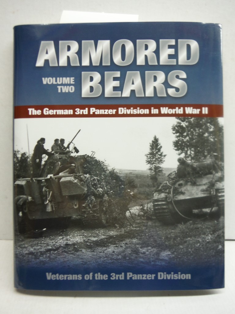 Image 0 of Armored Bears: The German 3rd Panzer Division in World War II (Volume 2)