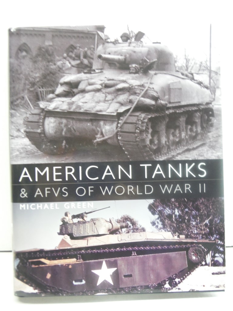 Image 0 of American Tanks & AFVs of World War II (General Military)