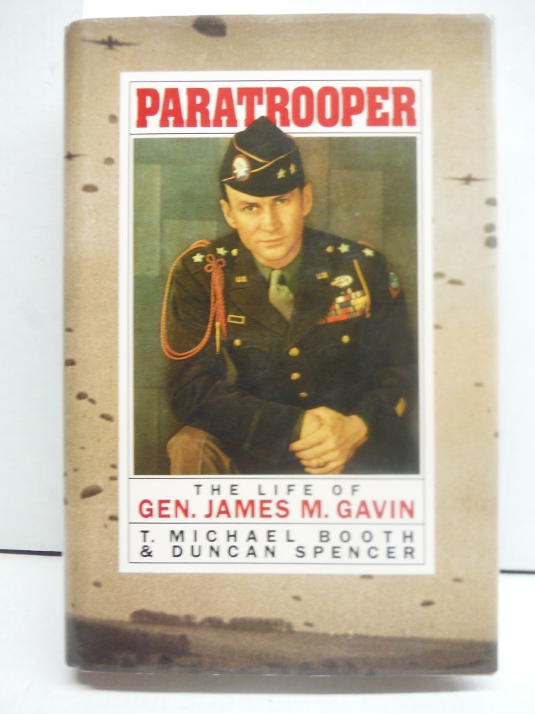 Image 0 of Paratrooper: The Life of Gen James M Gavin
