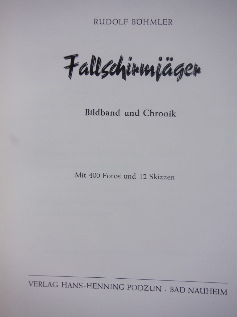 Image 1 of Fallschirmjager: Bildband und Chronik 1939-1945 / The German Paratroopers: A Doc