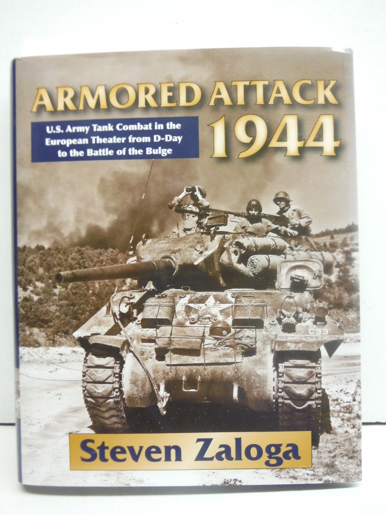 Image 0 of Armored Attack 1944: U.S. Army Tank Combat in the European Theater from D-day to