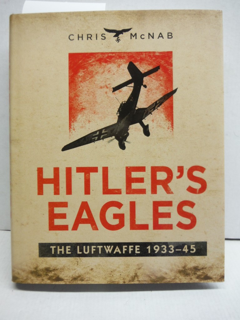 Image 0 of Hitler's Eagles: The Luftwaffe 1933-45 (General Military)