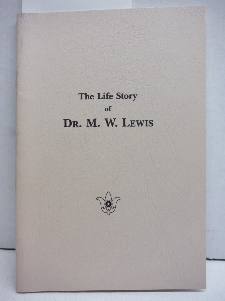 Image 0 of Doctor M.W. Lewis: Life Story