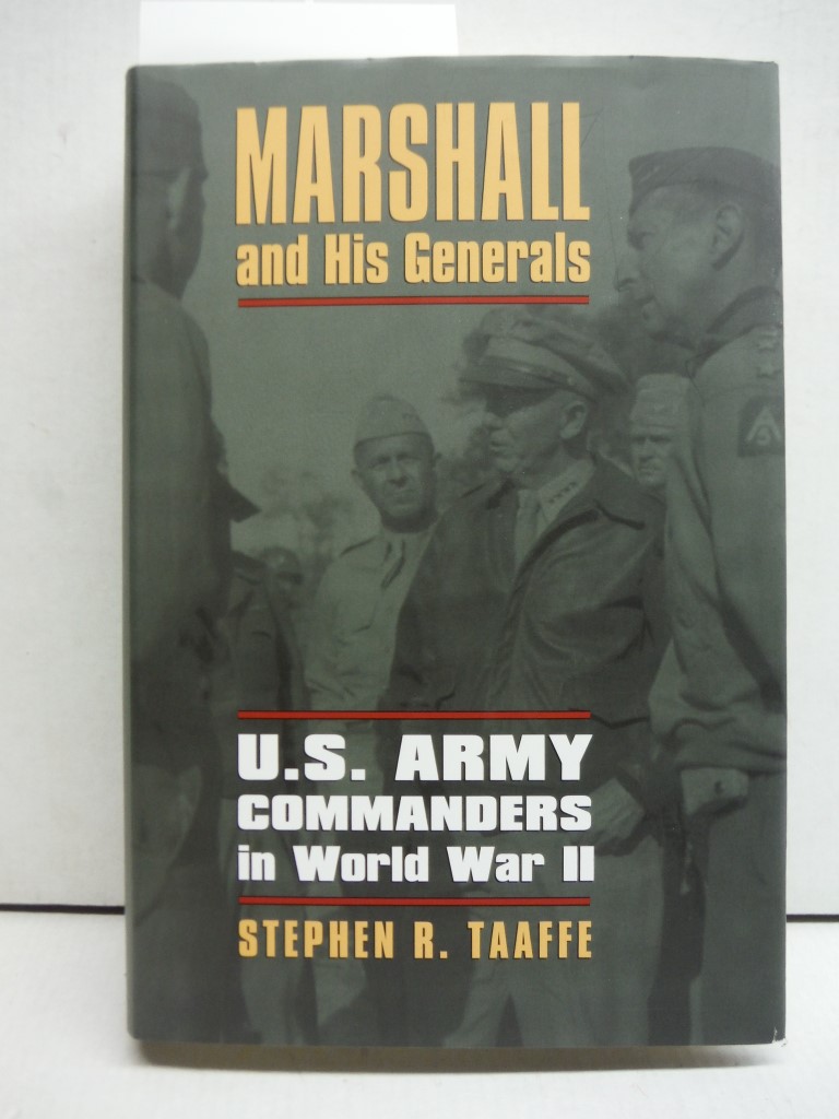 Image 0 of Marshall and His Generals: U.S. Army Commanders in World War II (Modern War Stud