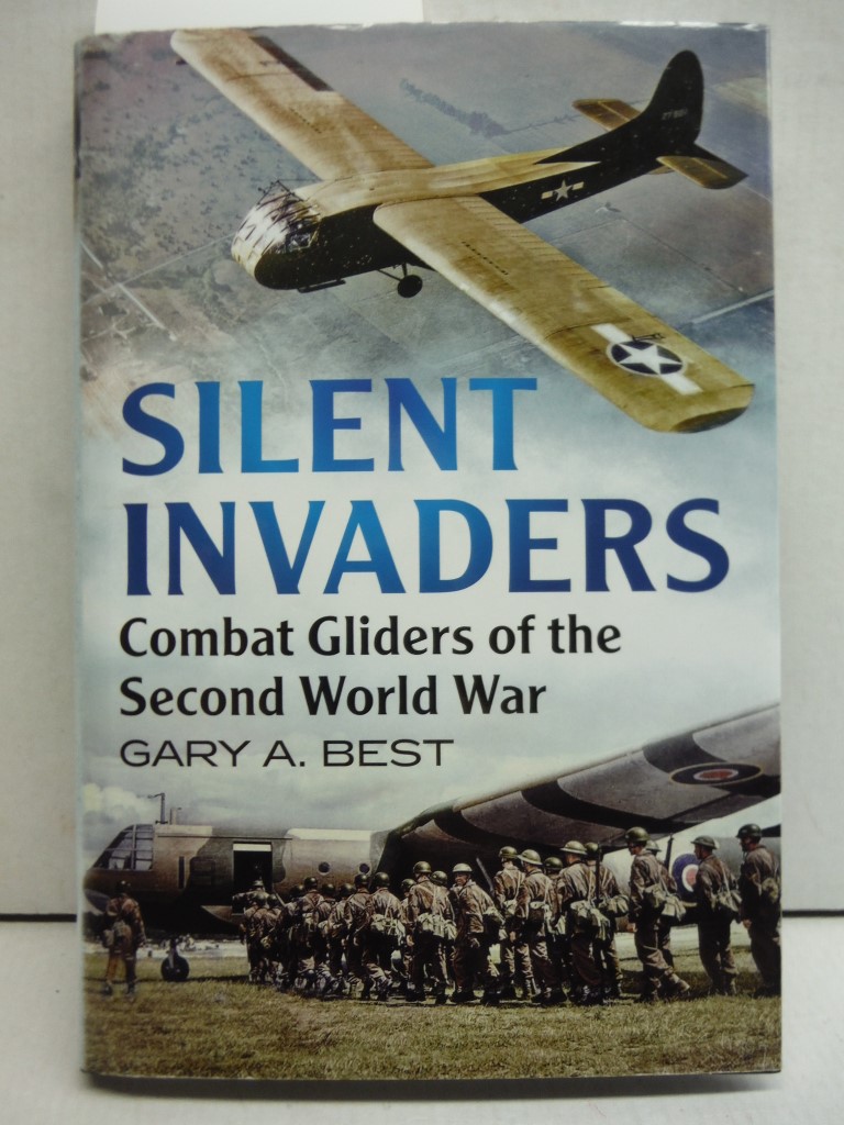 Image 0 of Silent Invaders: Combat Gliders of the Second World War