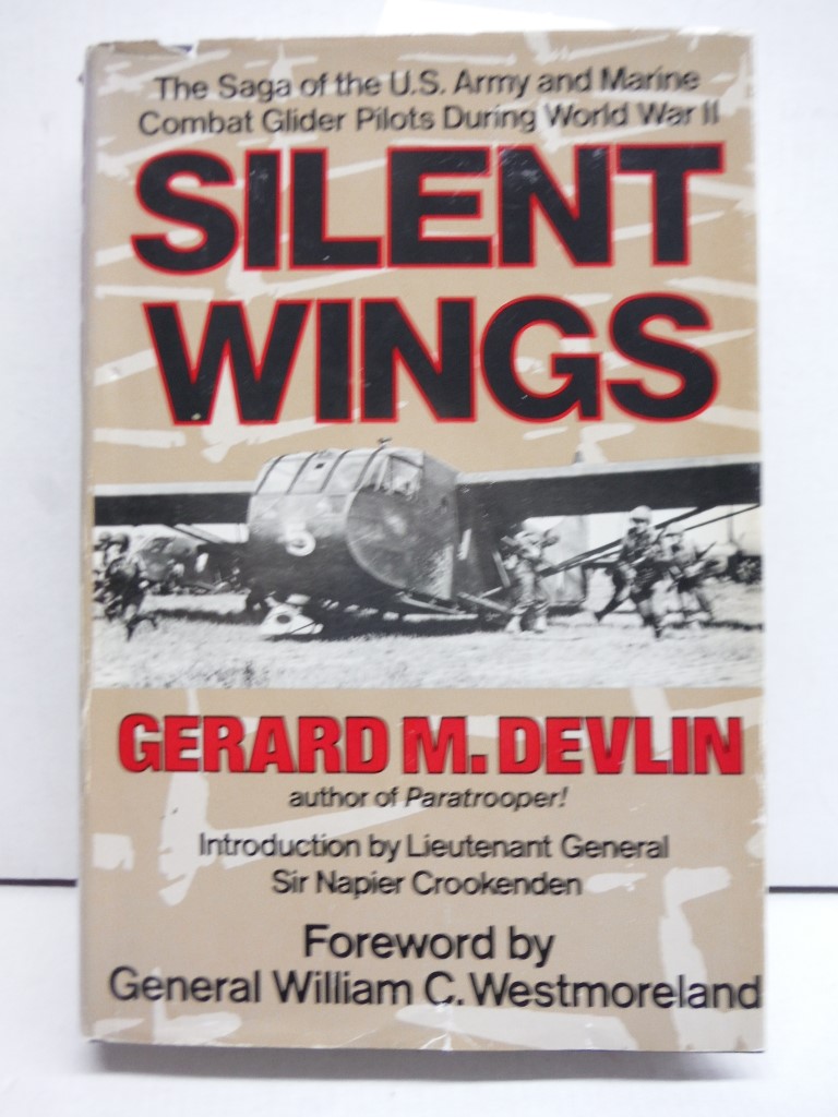 Image 0 of Silent Wings: The Saga of the U.S. Army and Marine Combat Glider Pilots During W