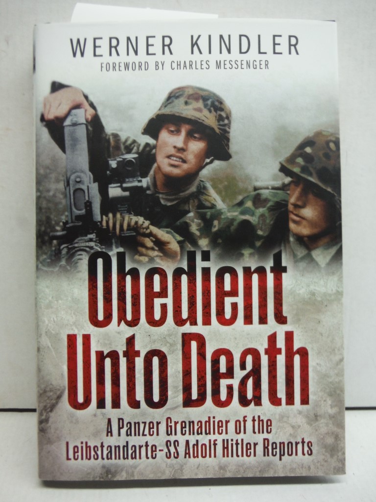 Image 0 of Obedient Unto Death: A Panzer-Grenadier of the Leibstandarte-SS Adolf Hitler Rep