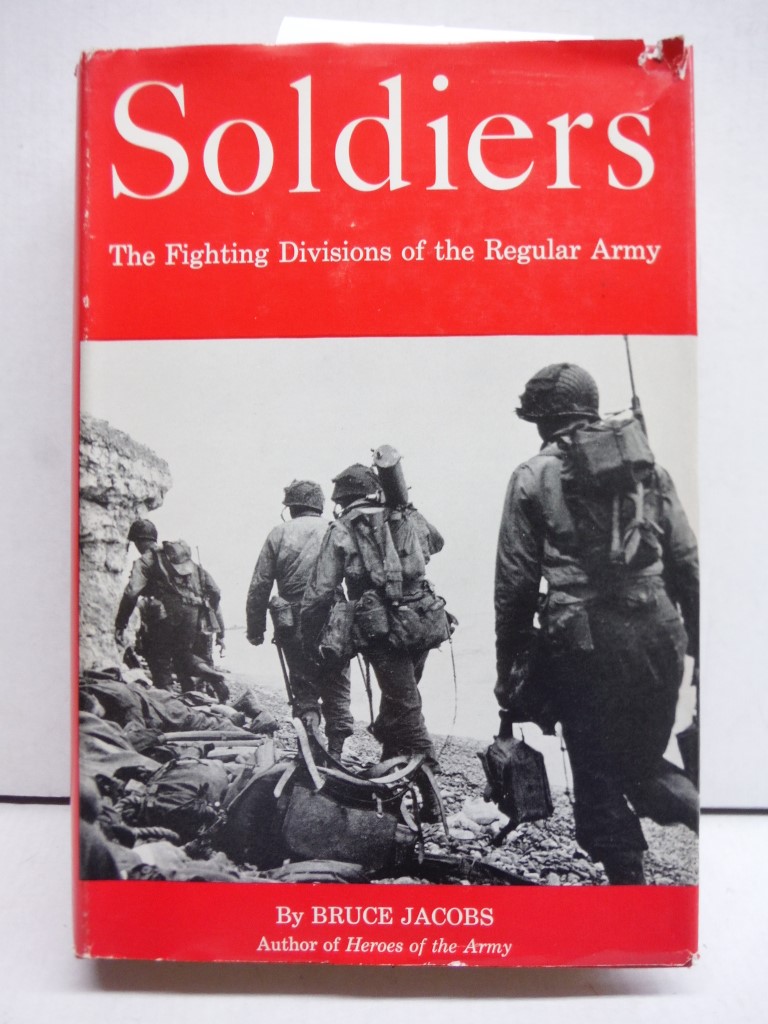 Image 0 of Soldiers: The Fighting Divisions of the Regular Army (SIGNED PRESENTATON COPY)