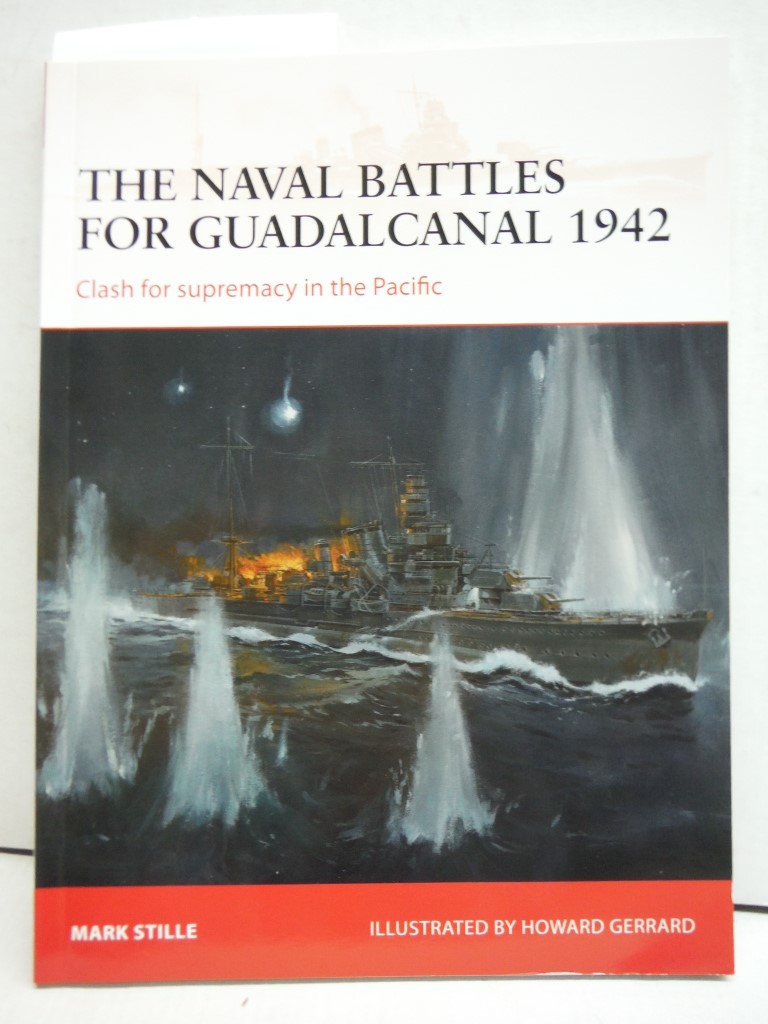 The naval battles for Guadalcanal 1942: Clash for supremacy in the Pacific (Camp