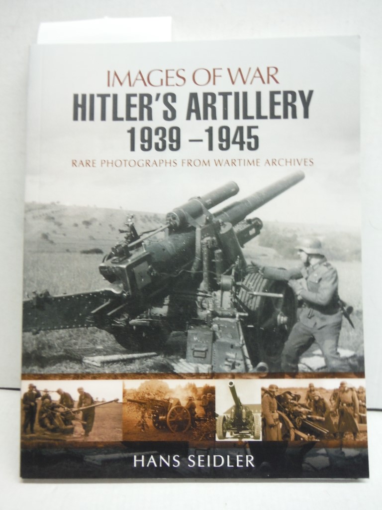 Image 0 of Hitler's Artillery 1939-1945 (Images of War)