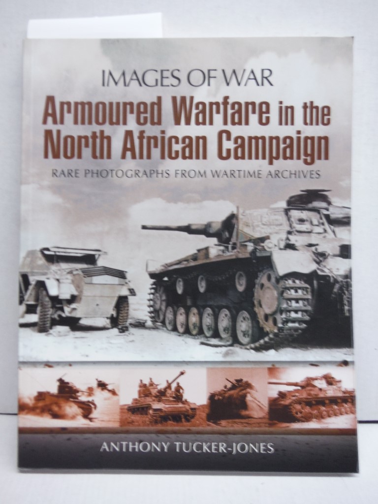 Armoured Warfare in the North African Campaign (Images of War)