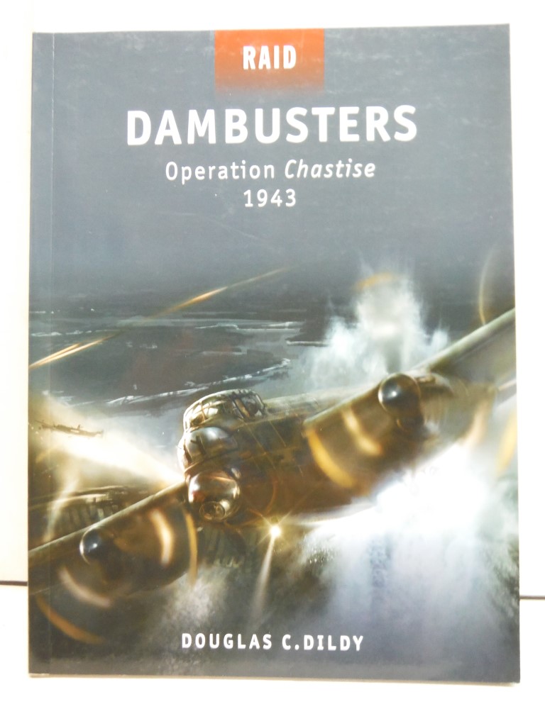 Dambusters: Operation Chastise 1943 (Raid)