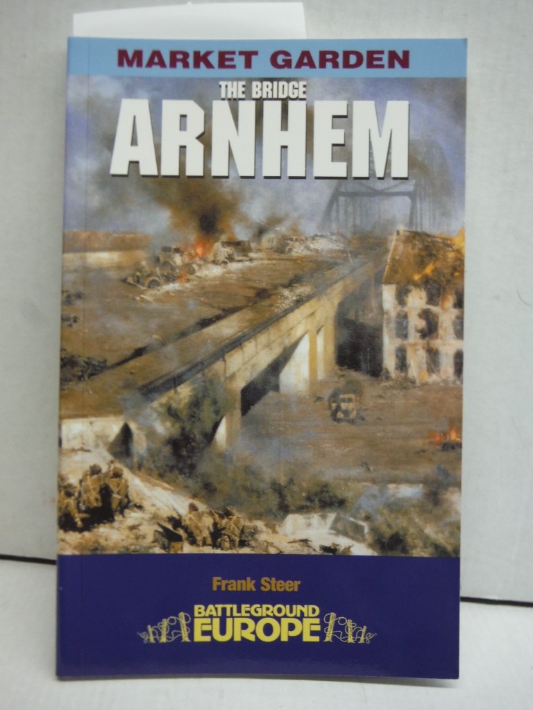 Arnhem: The Bridge (Battleground Europe)