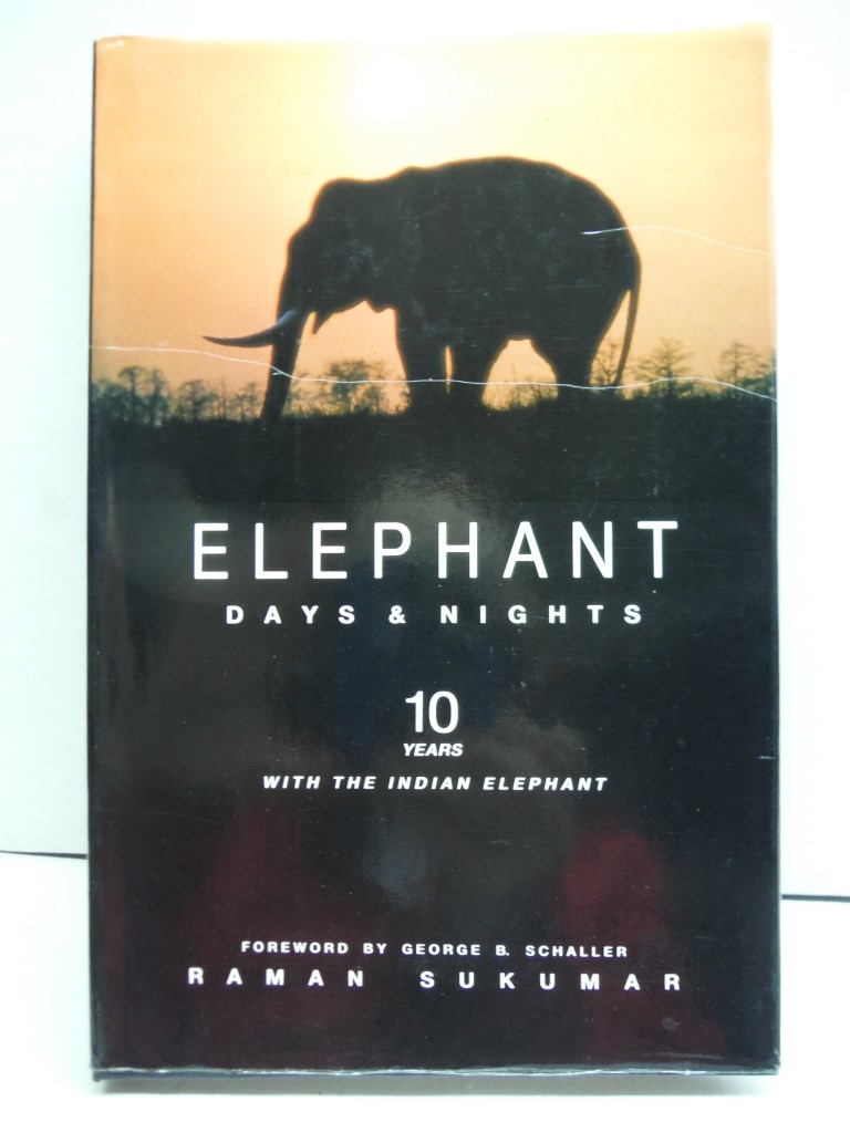 Image 0 of Elephant Days and Nights: Ten Years with the Indian Elephant