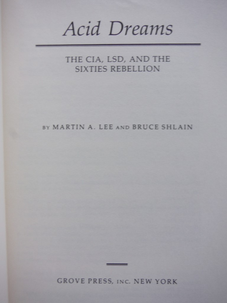 Image 1 of Acid Dreams: The CIA, LSD and the Sixties Rebellion
