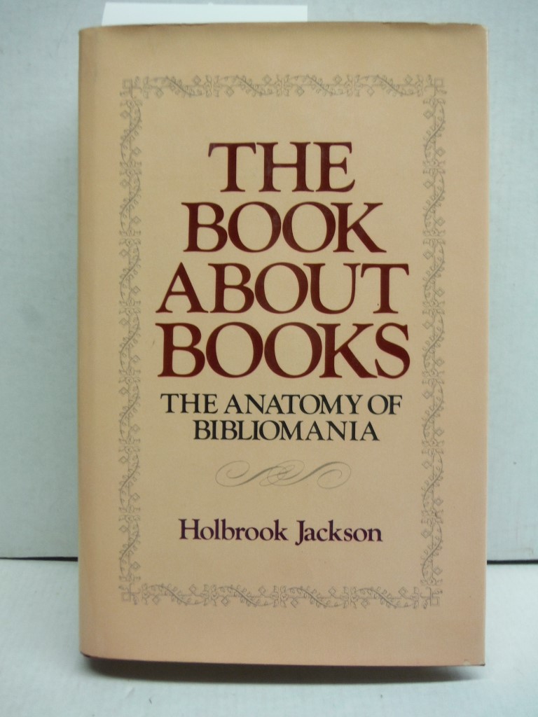 The Book About Books: The Anatomy of Bibliomania