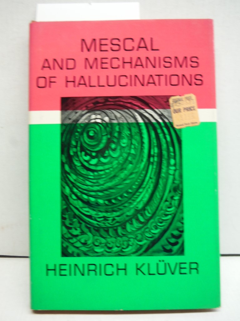 Mescal, and Mechanisms of hallucinations (Phoenix Science)