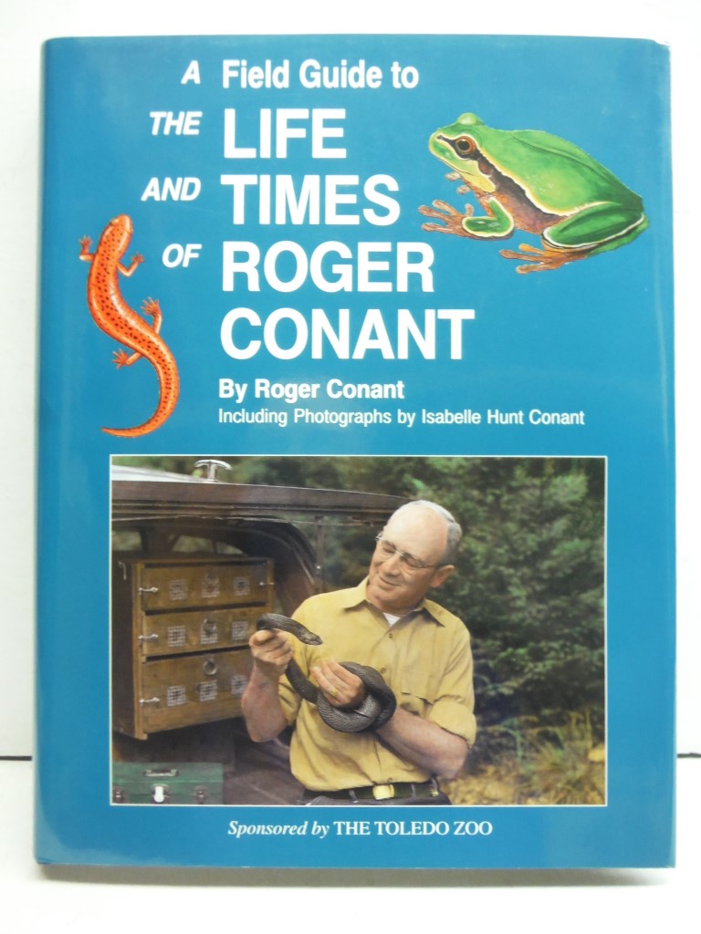 Field Guide to the Life and Times of Roger Conant