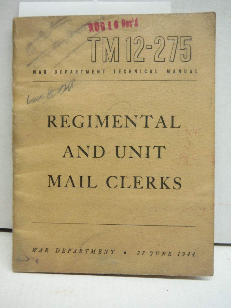TM 12-275 Regimental And Unit Mail Clerks, 1942