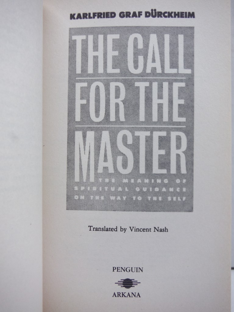 Image 1 of The Call for the Master: The Meaning of Spiritual Guidance on the Way to the Sel
