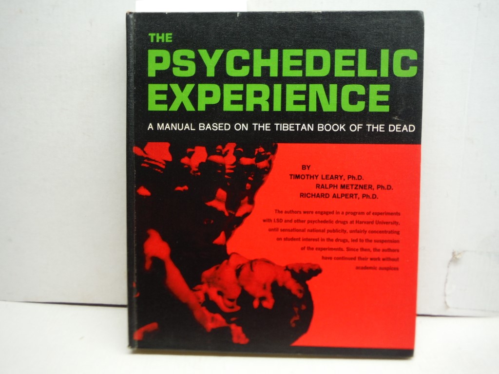 The Psychedelic Experience, A Manual Based on the Tibetan Book of the Dead