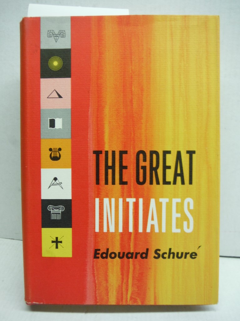 The great initiates;: A study of the secret history of religions