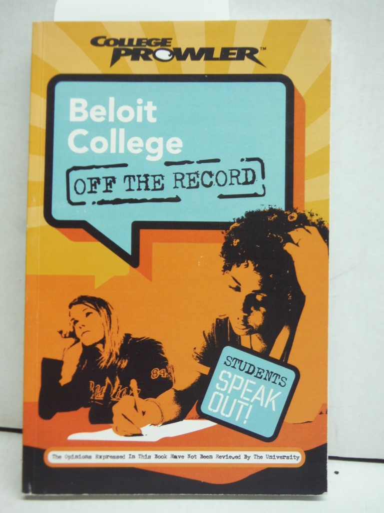 Beloit College: Off the Record (College Prowler)