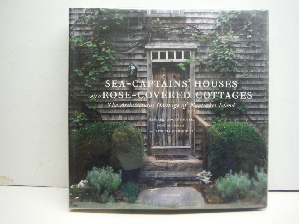 Sea Captains' Houses and Rose-Covered Cottages: The Architectural Heritage of Na