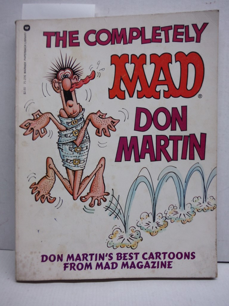 The Completely Mad Don Martin #10 [Don Martin's best cartoons from Mad magazine]