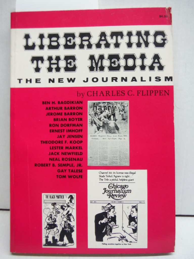 Image 0 of Liberating the Media: The New Journalism