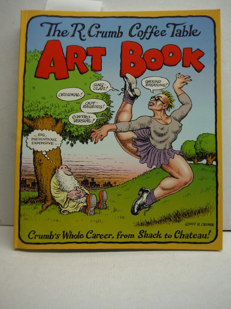 The R. Crumb Coffee Table Art Book (Kitchen Sink Press Book for Back Bay Books)