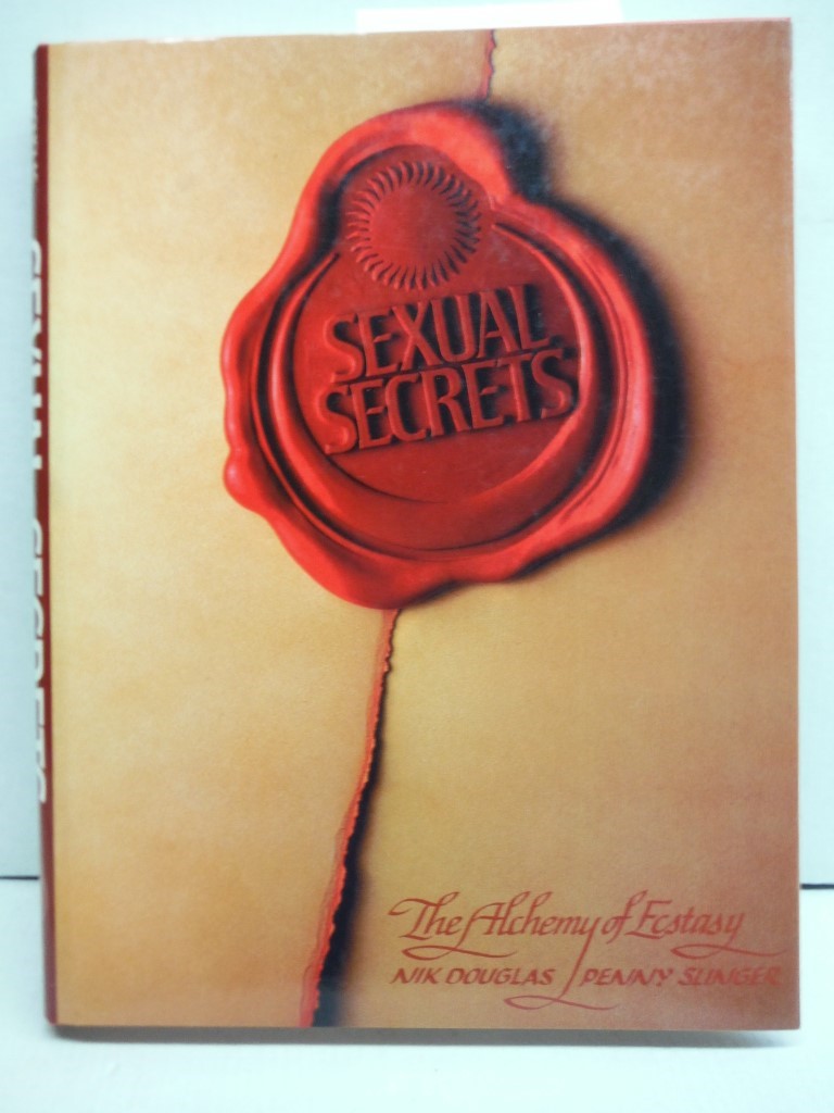 Sexual Secrets the Alchemy of Ecstasy