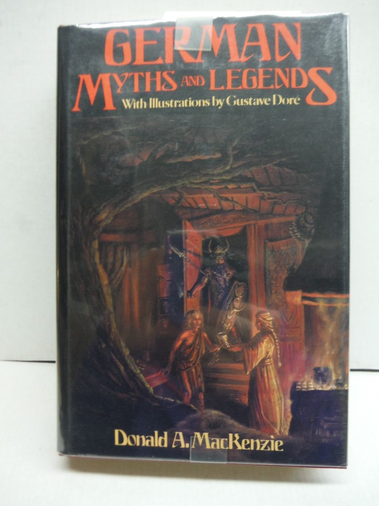 German Myths And Legends With Illustrations By Gustave Dore Hardcover