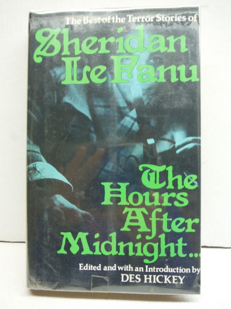 The Hours After Midnight...: Tales of Terror and the Supernatural