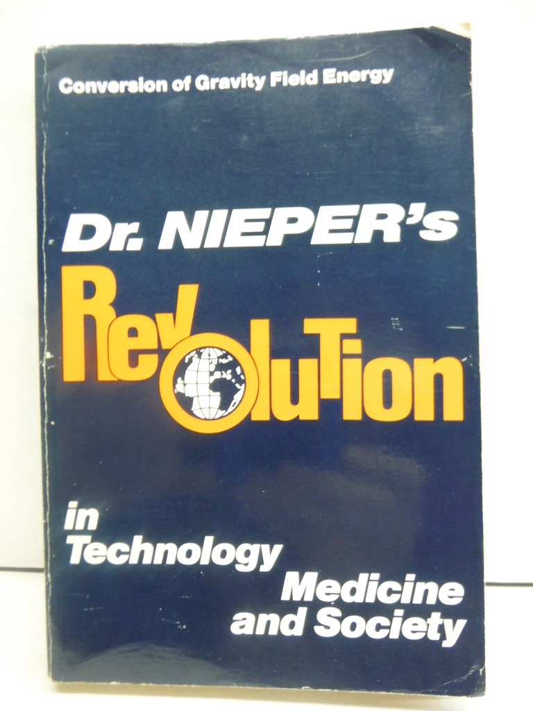 Dr. Nieper's Revolution in Technology, Medicine and Society: Conversion of Gravi