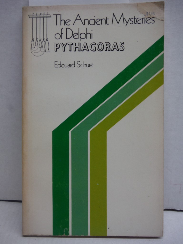 The ancient mysteries of Delphi: Pythagoras (Steinerbooks)