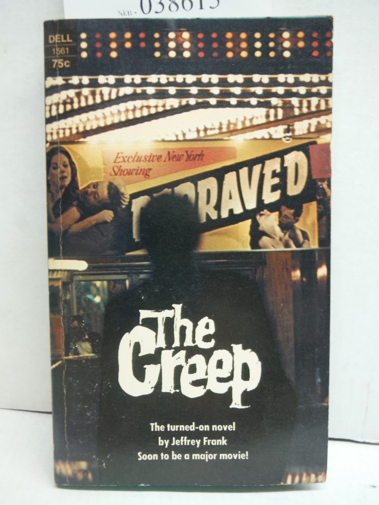 The Creep (The Turned on novel by Jeffery Frank!)
