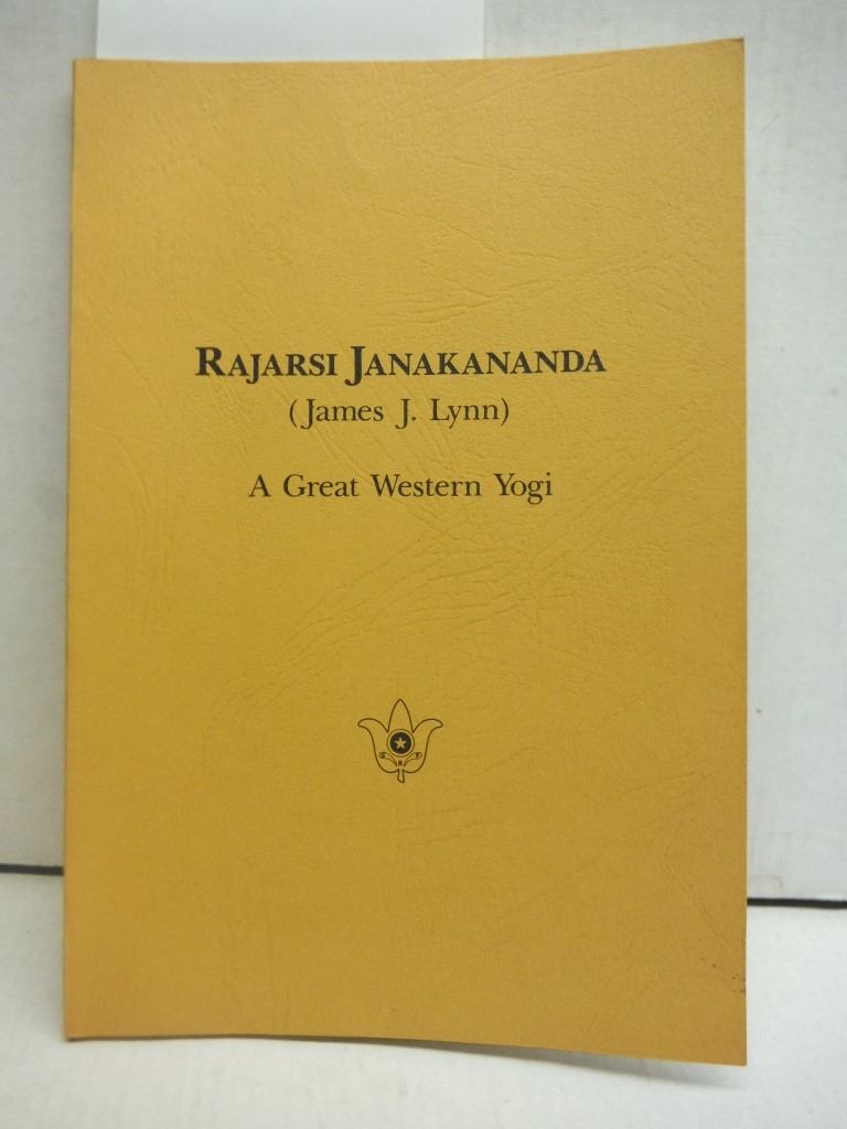 Image 0 of Rajarsi Janakananda (James J. Lynn): A Great Western Yogi