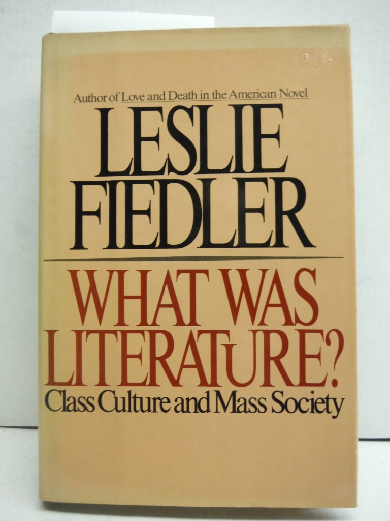 What was literature?: Class culture and mass society