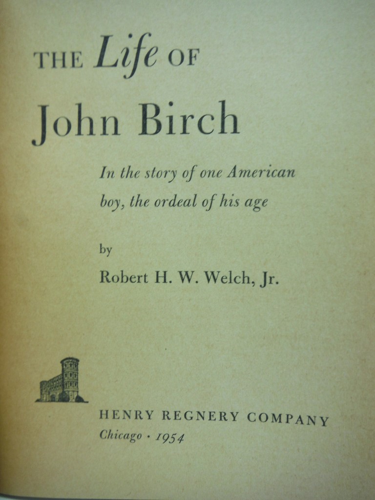 Image 1 of The Life of John Birch